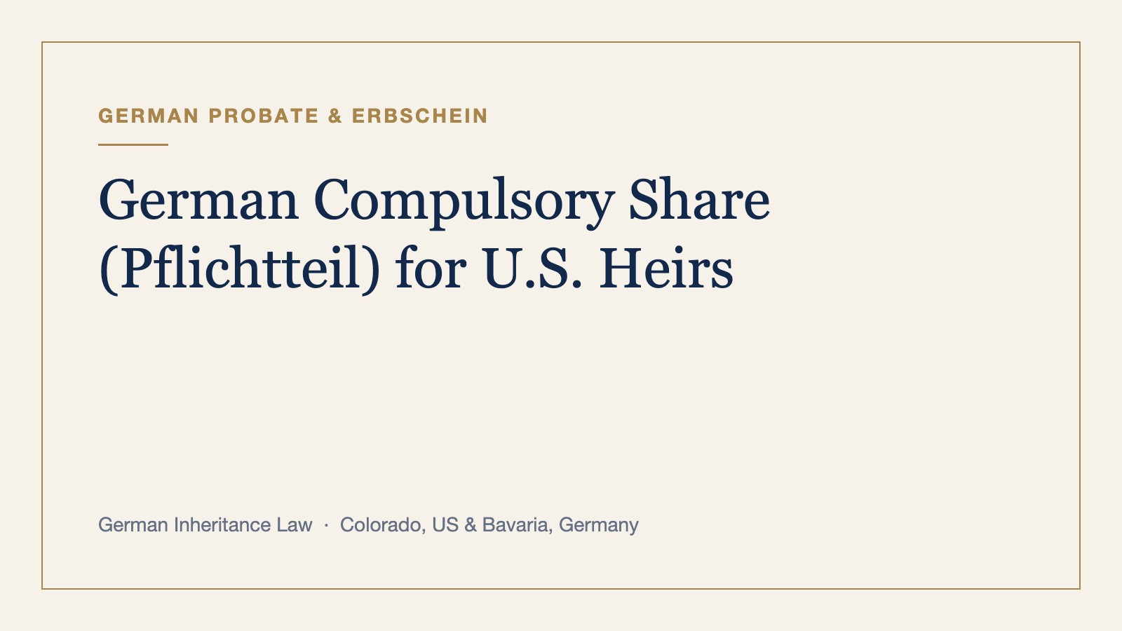 German Compulsory Share (Pflichtteil) for U.S. Heirs