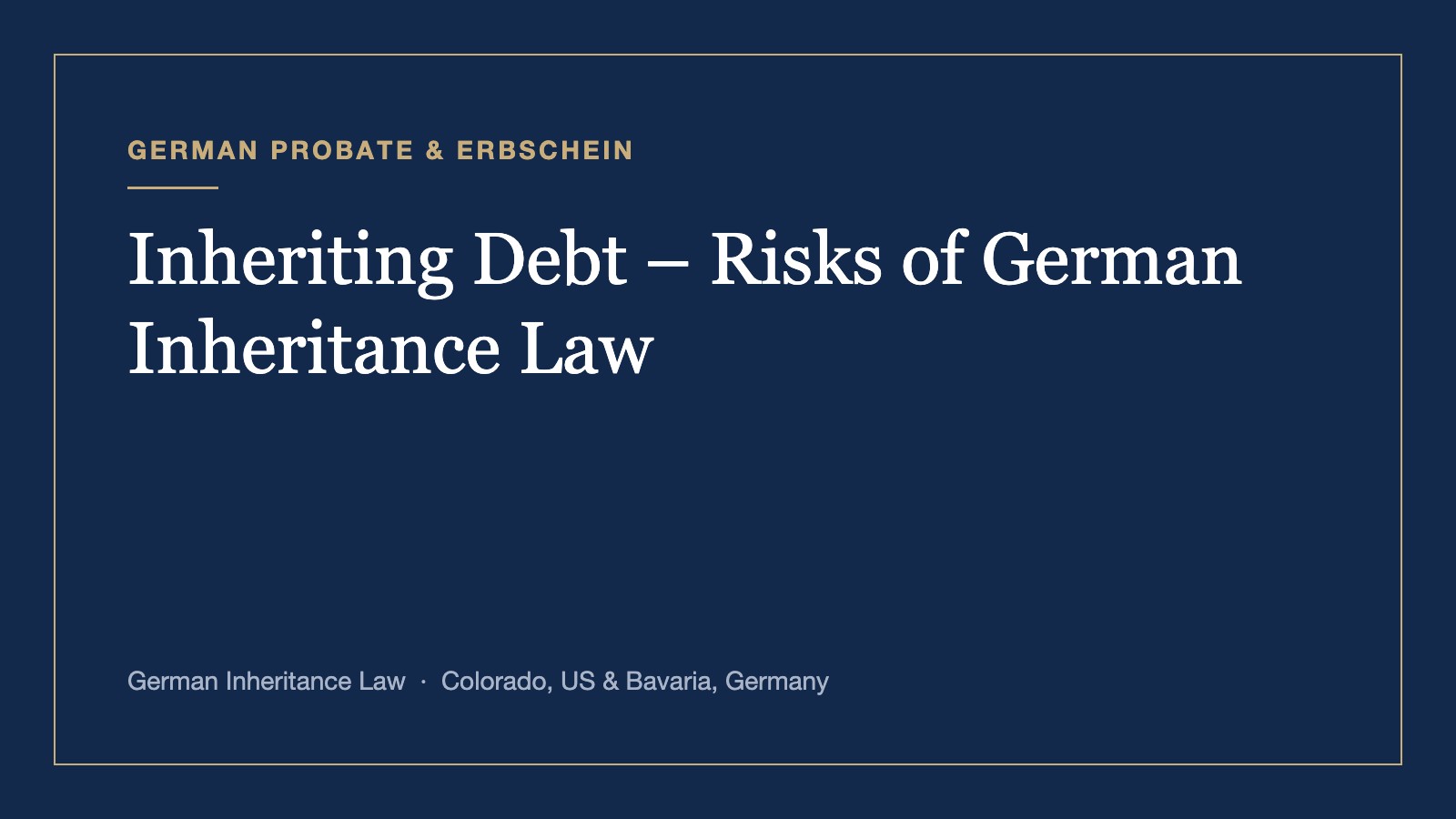 Inheriting Debt – Risks of German Inheritance Law